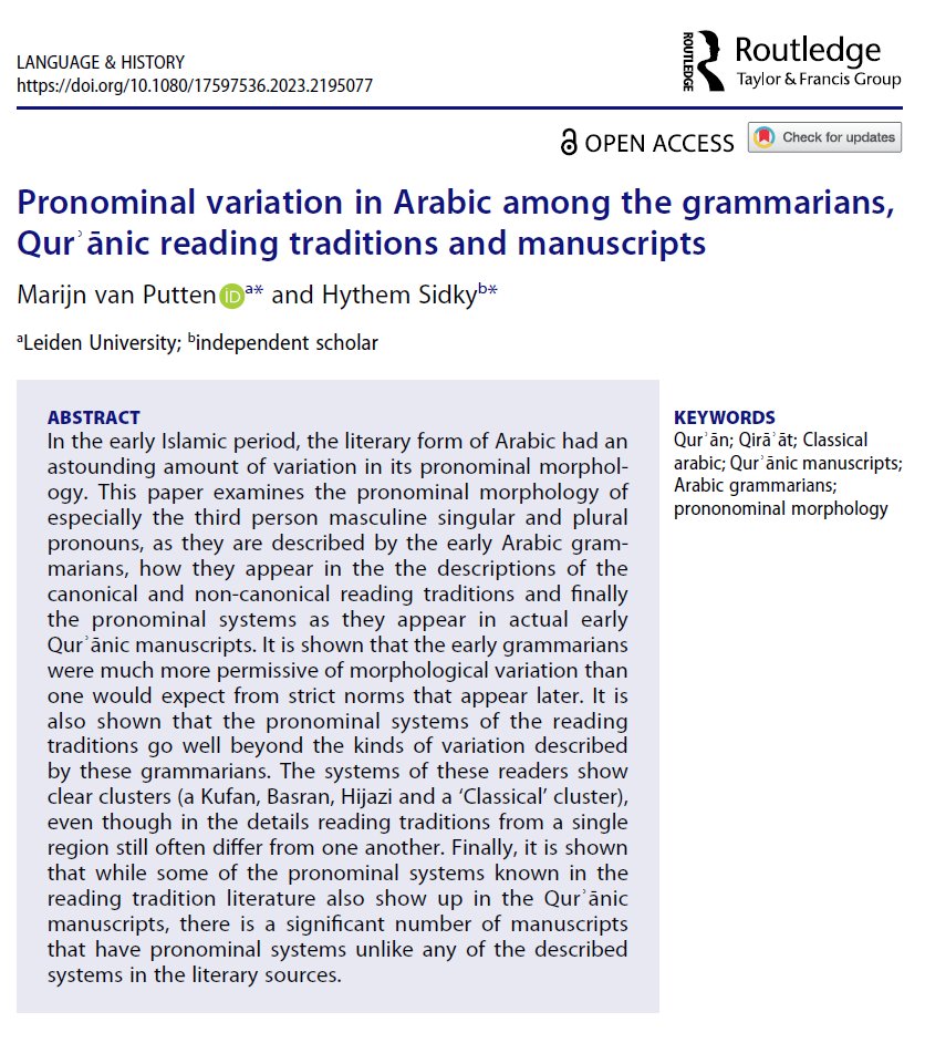 NEW PUBLICATION: 'Pronominal variation in Arabic among grammarians, Qurʾānic readings traditions and manuscripts'. This article has been in publication hell for 4 years. But it was an seminal work for my current research project, and a great collaboration with Hythem Sidky. 🧵