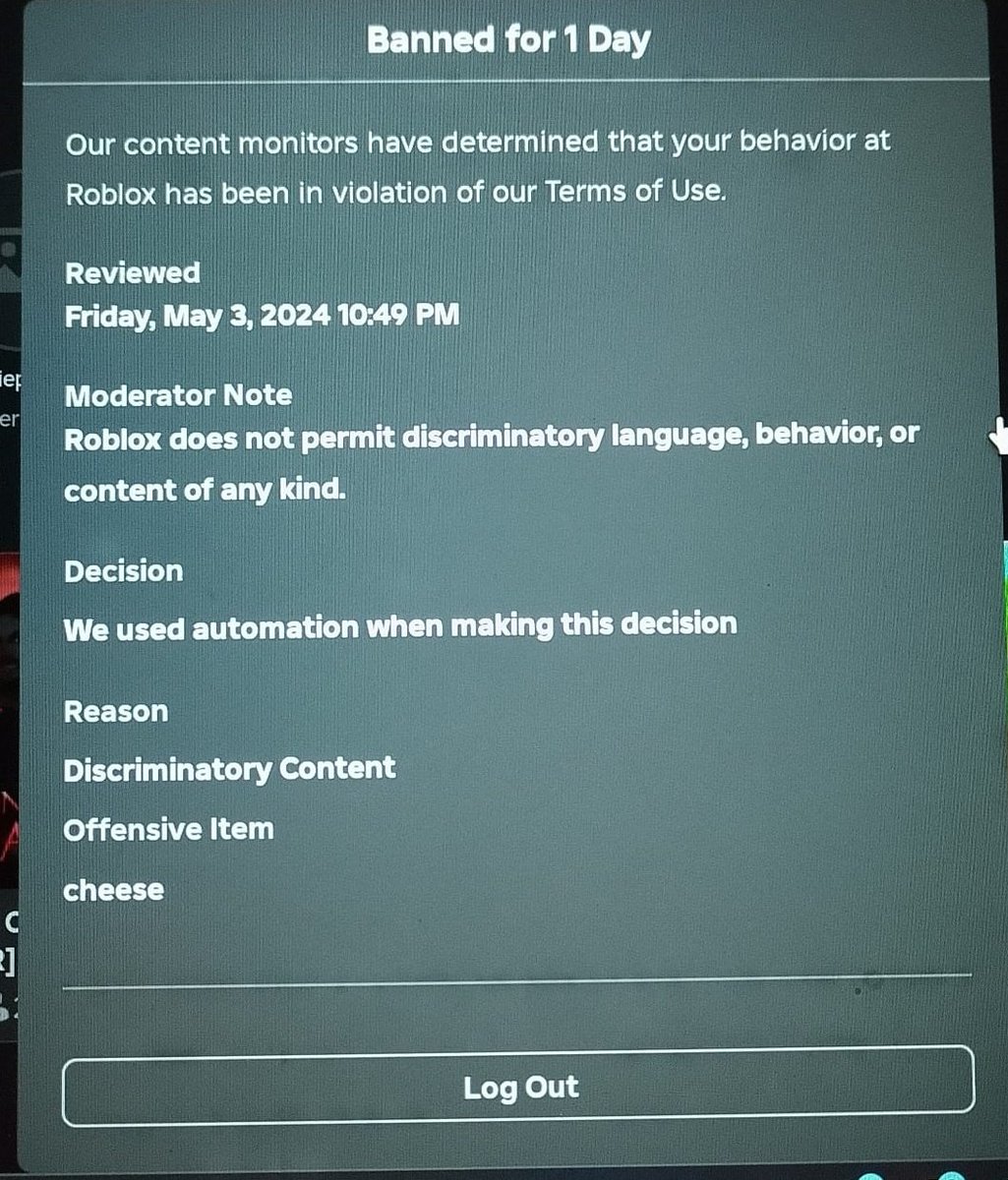 My daughter just received a Roblox ban for 24 hours.
I'm so happy they protect the lactose intolerant 🤡