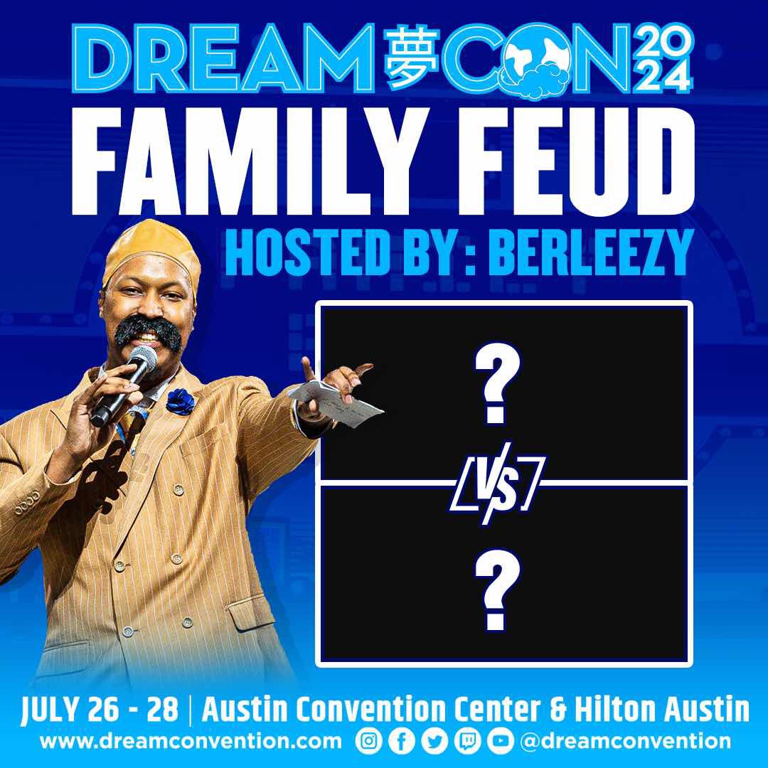 Family Feud hosted by the one &amp; only <a href="/berleezy/">BERLIN</a> is coming back to Dream Con! 

Be ready to laugh &amp; cheer as participants go head-to-head in the ultimate battle of wits and fun.

Looking for potential contestants in the comments! 👀👀👀

#DreamCon #DreamCon2024