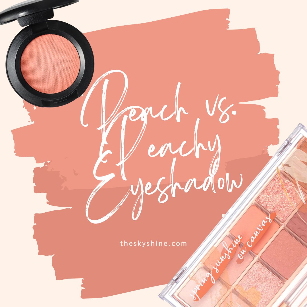 Peach vs. Peachy: Understanding the Nuances of Eyeshadow Shades 🍑⭐️

#peach #peachy #eyeshadow #maceyeshadow #PeachMakeup #forAllSkinTones #FruityMakeup #clio #springmakeup #summermakeup #TooFaced #peachyeyeshadow  #makeuplover

Read more 👇👇
theskyshine.com/peach-vs-peach…