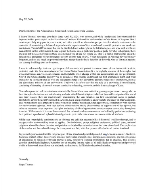I wrote this #letter in #response to the letter #Arizona #Democrats wrote about #CampusProtests &amp; #FreeSpeech<a href="/tag/letter"class="tags">#letter</a><a href="/tag/response"class="tags">#response</a><a href="/tag/arizona"class="tags"><span>#arizona</span></a><a href="/tag/freespeech"class="tags"><span>#freespeech</span></a><a href="/tag/democrats"class="tags"><span>#democrats</span></a><a href="/tag/campusprotes"class="tags"><span>#campusprotes</span></a>