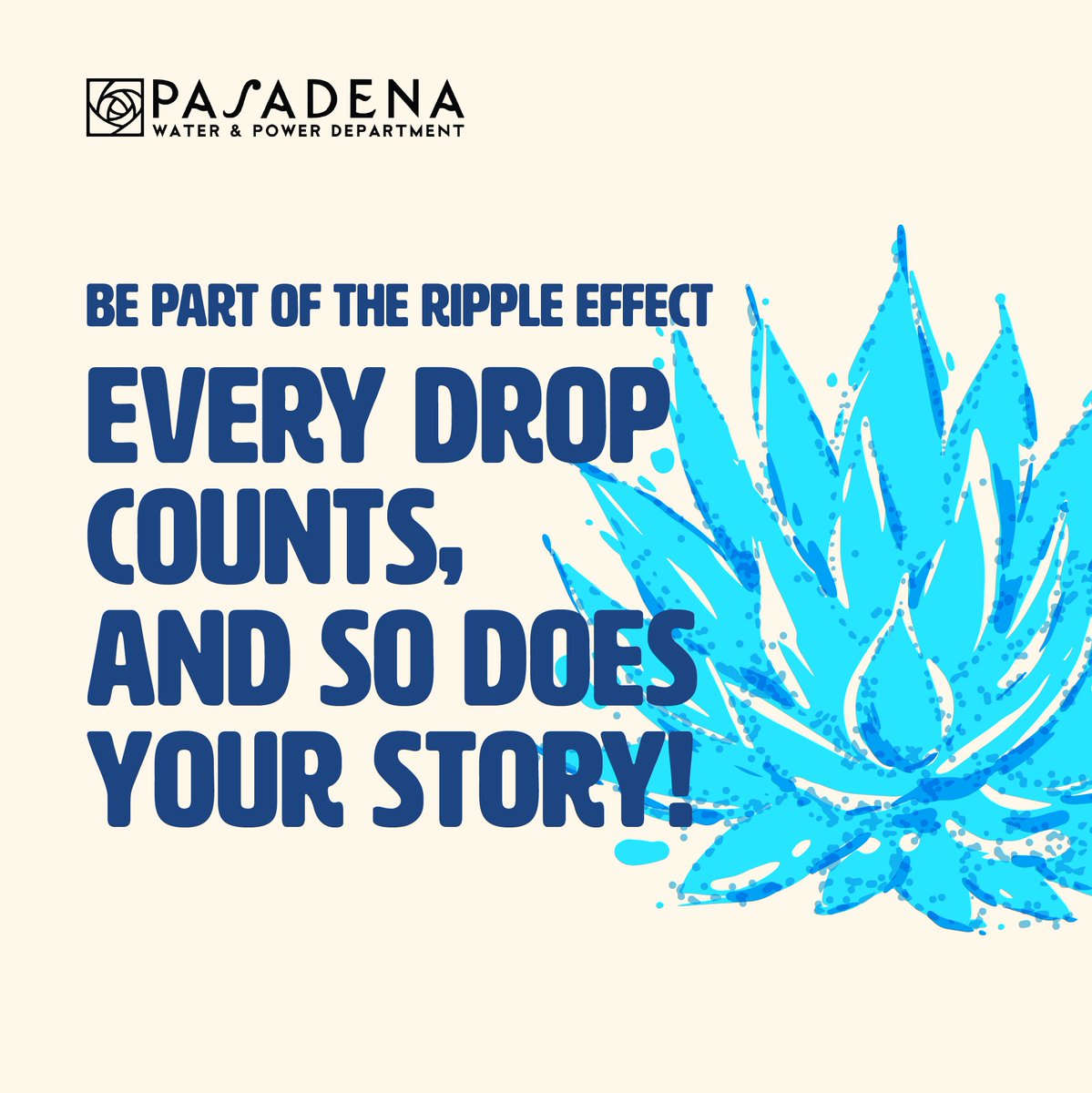 PWP's Garden Show and Tell is an opportunity to share how you transformed your turf into a drought-tolerant garden. Email 3 photos to water@cityofpasadena.net. All participants will receive a free native plant! Visit PWPweb.com/TheRippleEffect for more details. @PasadenaGov