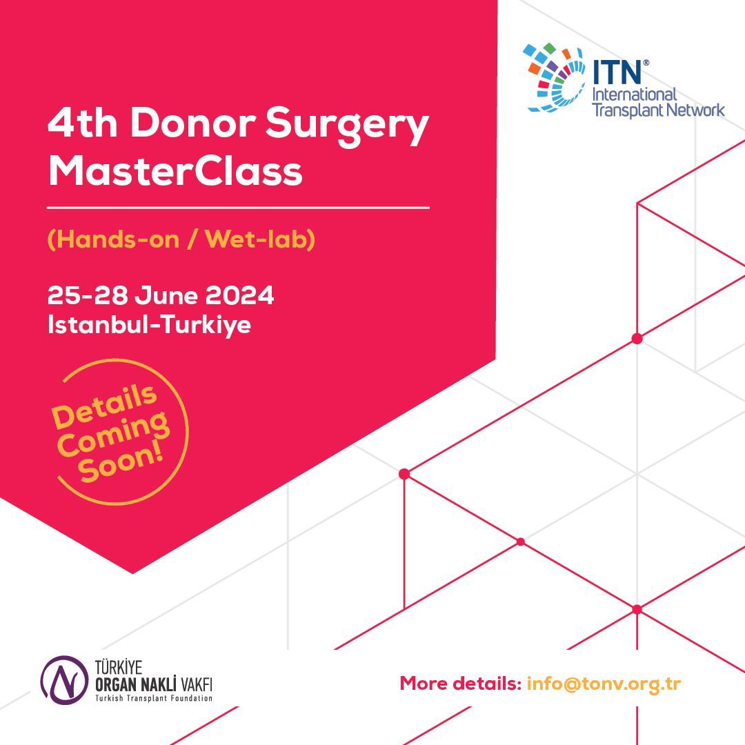 25-28 Haziran’da yapılması planlanan “4th Donor Surgery MasterClass” İstanbul - Türkiye’de gerçekleştirilecektir. Masterclass detayları çok yakında duyurulacaktır. #organtransplantation #organdonation #masterclass