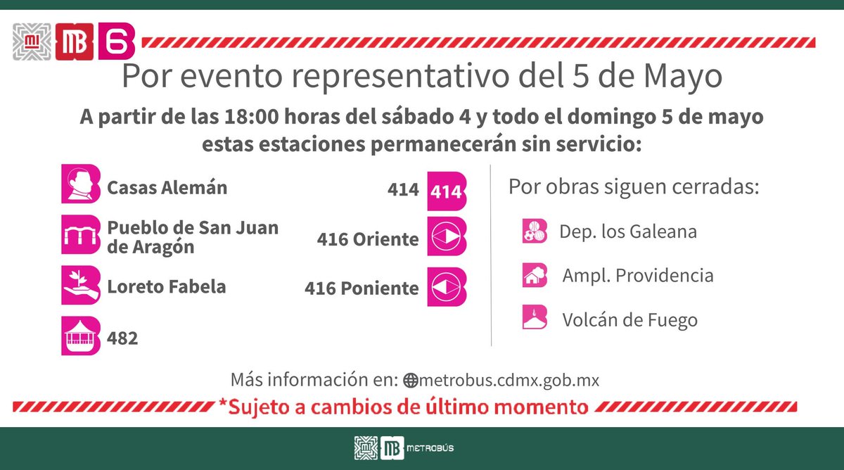 Aviso Importante 👇🏻 

Las siguientes estaciones de #Línea6 permanecerán sin servicio por evento representativo del 5 de mayo. 

#TómaloEnCuenta