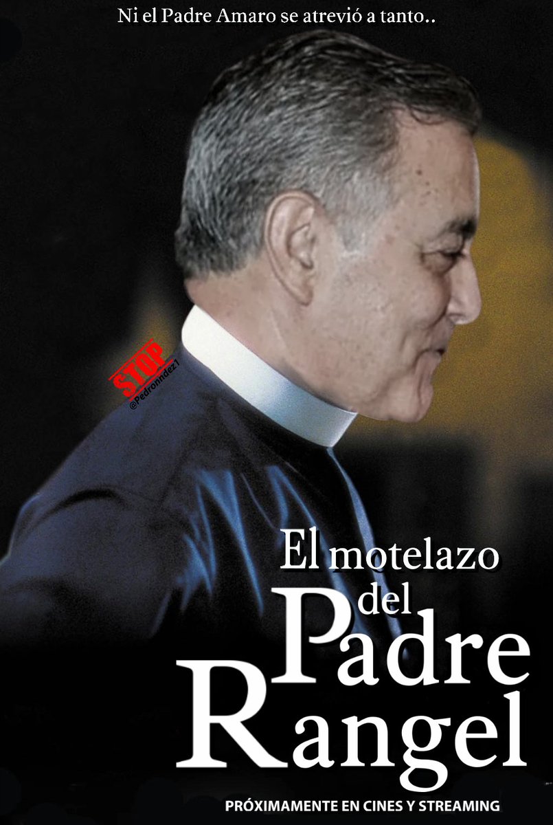 Pedronndez1's tweet image. EL MOTELAZO DEL PADRE RANGEL 🍿
"Un film con polvo y Viagra que te conmueve hasta las Hemorroides"
#SalvadorRangel #ObispoCachondo #ElPadreAmaro @AccionNacional @XochitlGalvez @IglesiaMexico.