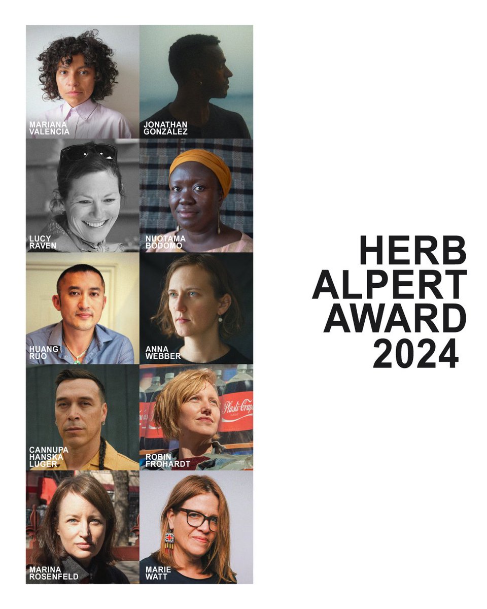 We are thrilled to announce this year’s ten Herb Alpert Award artists! 

DANCE Jonathan González , Mariana Valencia
FILM/VIDEO Nuotama Bodomo, Lucy Raven
MUSIC Huang Ruo, Anna Webber 
THEATRE Robin Frohardt, Cannupa Hanska Luger 
VISUAL ARTS Marina Rosenfeld, Marie Watt