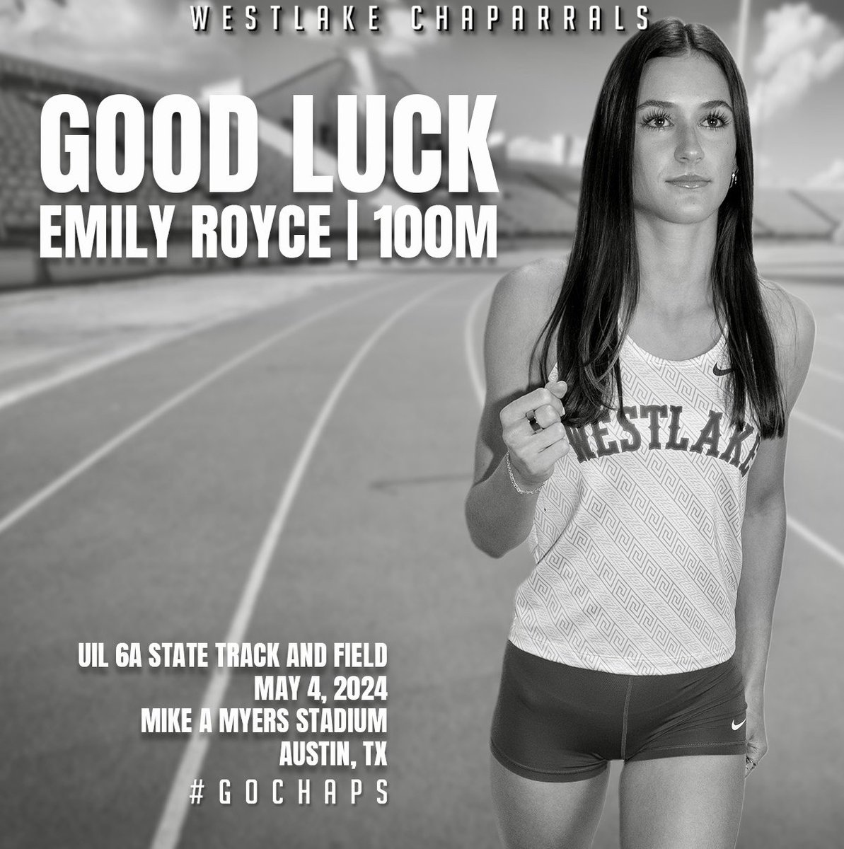 Emily Royce will represent Westlake Track and Field on Saturday at the 6A State Meet at Mike A. Myers Stadium. Emily will compete in the Women’s 100M Dash. Run your race and good luck, Emily. #GoChaps