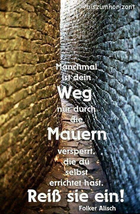 ♥️ Mit jeder Mauer ♥️ Die fällt ♥️ Kommst Du ♥️ Ein Stück näher ♥️ Zu Deinem ♥️ Herzen 🙏🏻♥️ ♥️ Perla @herzundlich