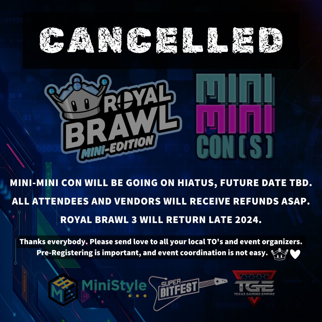 RoyalBrawlSA's tweet photo. It is with great sadness that I announce Royal Brawl: Mini Edition is cancelled alongside Mini-Mini Con(s) 2024.

Mini-Mini Con will be going on hiatus, with a future date TBD.

All attendees and vendors will receive refunds as soon as possible.

1/3 https://t.co/GIMZPnKTow