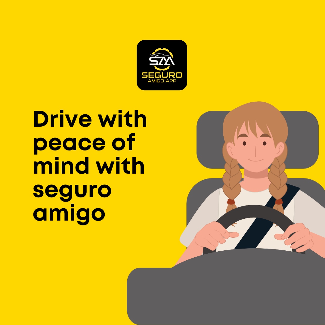 Drive worry-free with #SeguroAmigoApp! 🚘 No te preocupes al manejar con #SeguroAmigoApp! 🙌 #PeaceOfMind #SafeDriving