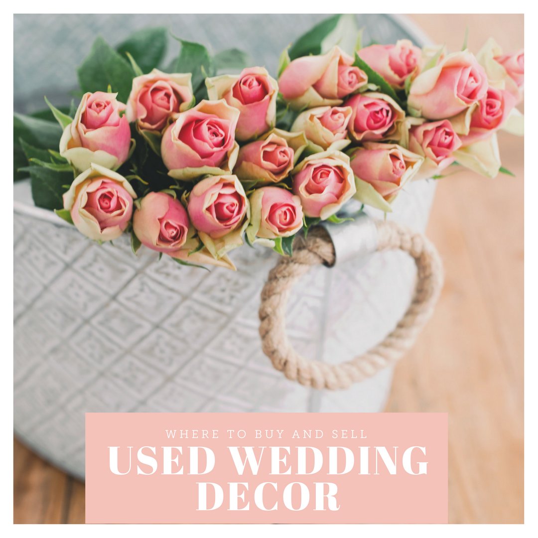 Where to Buy and Sell Used Wedding Decor Online bdgtsvy.co/2OapQCa