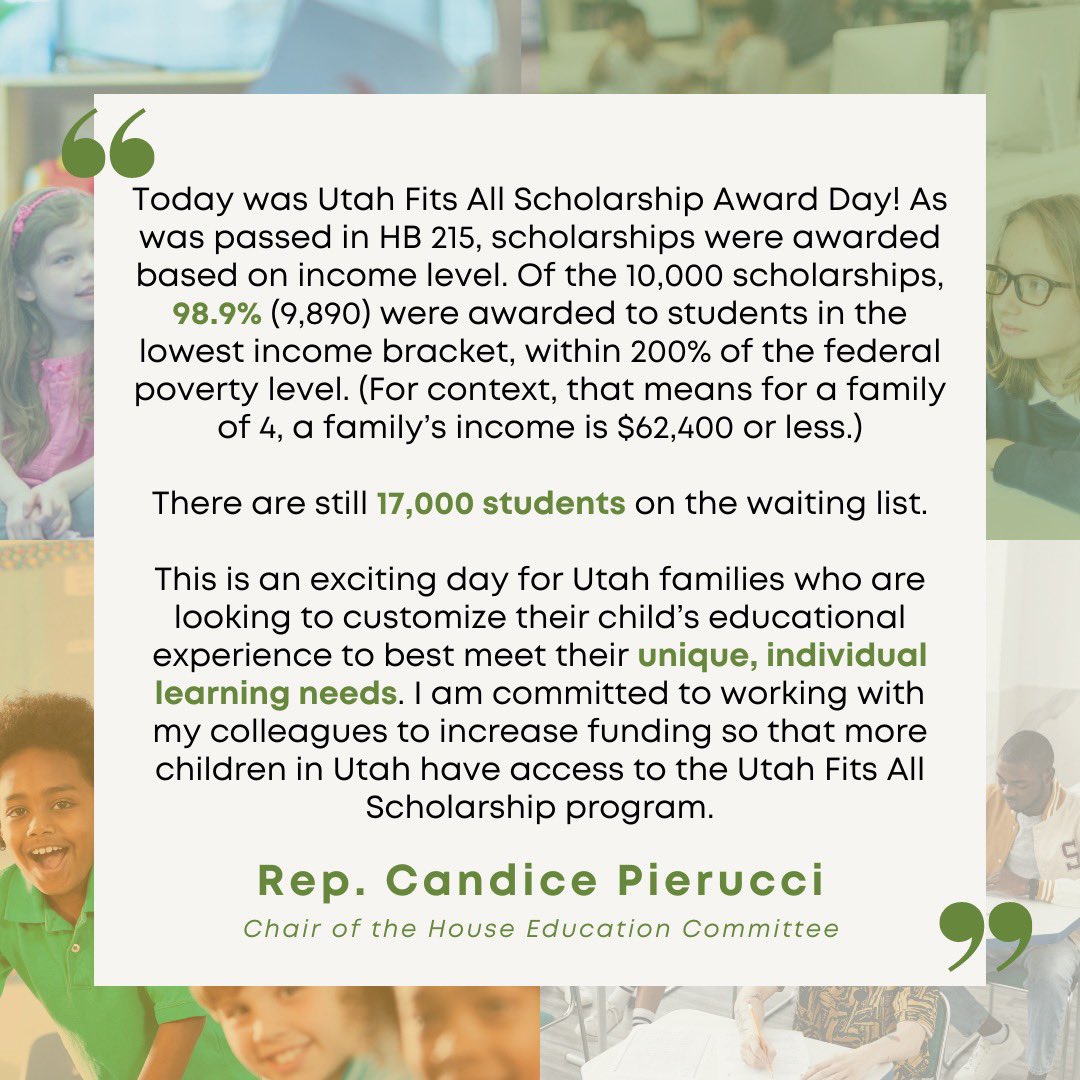 This is an exciting day for Utah families! 10k children were notified they received the Utah Fits All Scholarship. Of these kids, 98.9% are in the lowest income bracket. There is demand for school choice among all income levels and demographics in Utah.