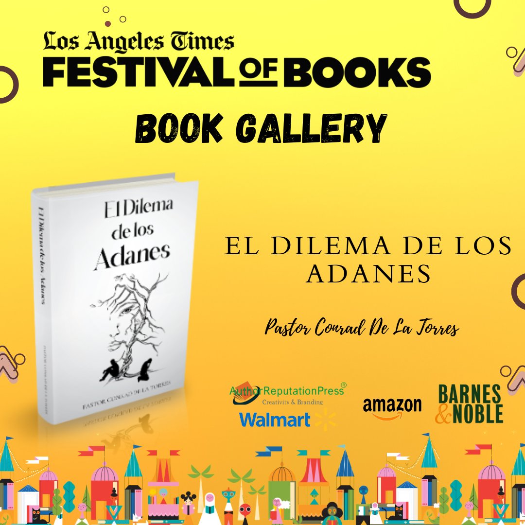 “El Dilema de los Adanes” (Spanish Edition) by Pastor Conrad De La Torres was displayed at the 2024 Los Angeles Times Festival of Books (LATFOB) – Book Gallery

tinyurl.com/57yv473h  via @ARPressLLC