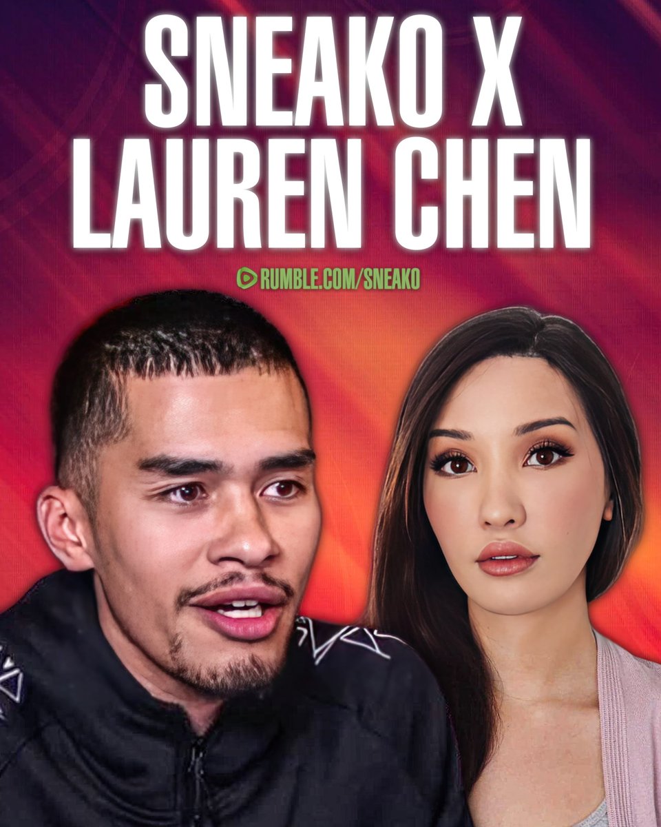 🚨SNEAKO is going live with Lauren Chen @ 8:30PM EST! Click Here: rumble.com/v4t3ri3-sneako…