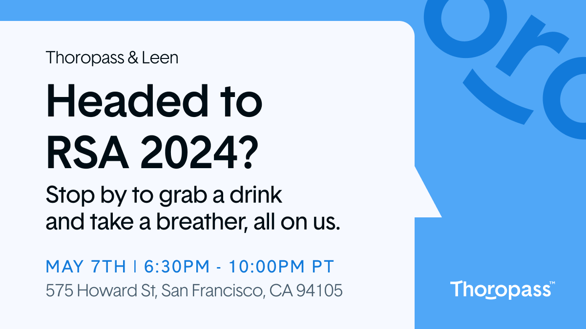 We have an exciting opportunity to connect with fellow infosec leaders at #RSAC! Join Thoropass and @leendotdev for some R&R at RSA on May 7th for food, beverages, and networking. Grab your spot: lu.ma/thoropass-leen