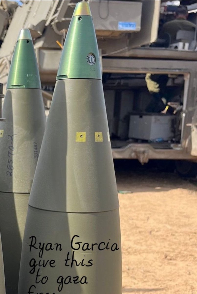 Israeli soldiers still continue to write the names of people on artillery shells they fire at innocents. This time they wrote Ryan Garcia's name on one. Why is no world leader speaking out against this?