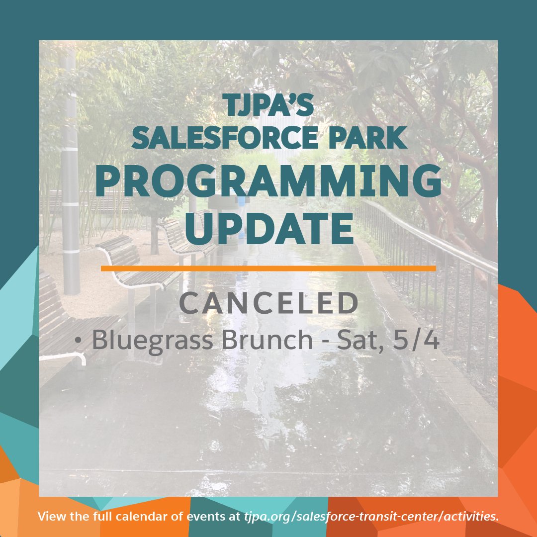 Bluegrass Brunch with the Ocean Beach Boys and Solid Gold Stranger tomorrow, 5/4, has been canceled due to the inclement weather forecast. We apologize for any inconvenience this may cause. TJPA's Salesforce Park is open from 6 a.m. to 8 p.m. every day.