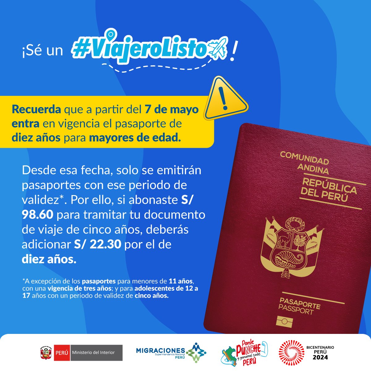 ¡Sé un #ViajeroListo ✈️! 
#MigracionesPerú te recuerda que a partir del 7 de mayo solo se emitirán pasaportes con vigencia de diez años para mayores de edad.