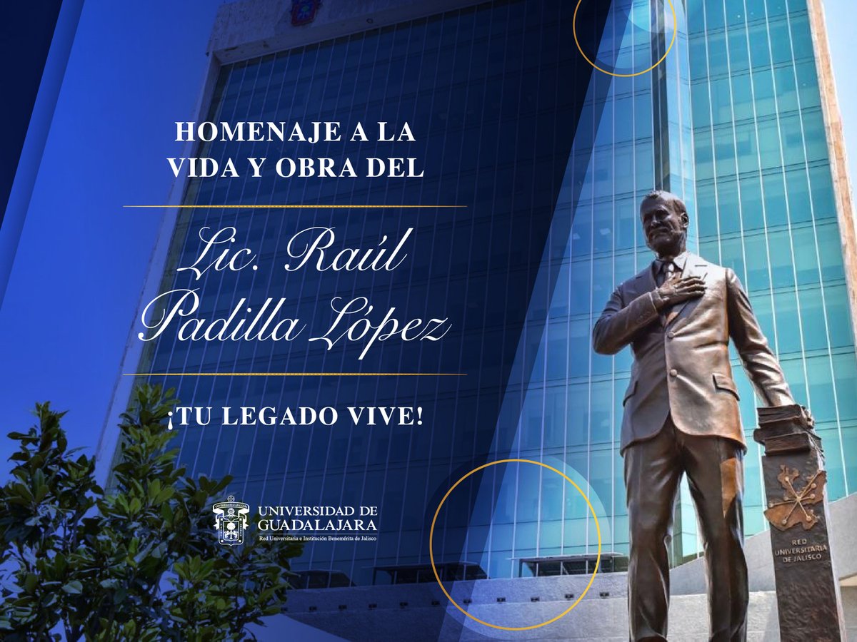 En la #UdeG recordamos la vida y legado del Licenciado Raúl Padilla López con la develación de una escultura de bronce colocada en el edificio de la Rectoría General.