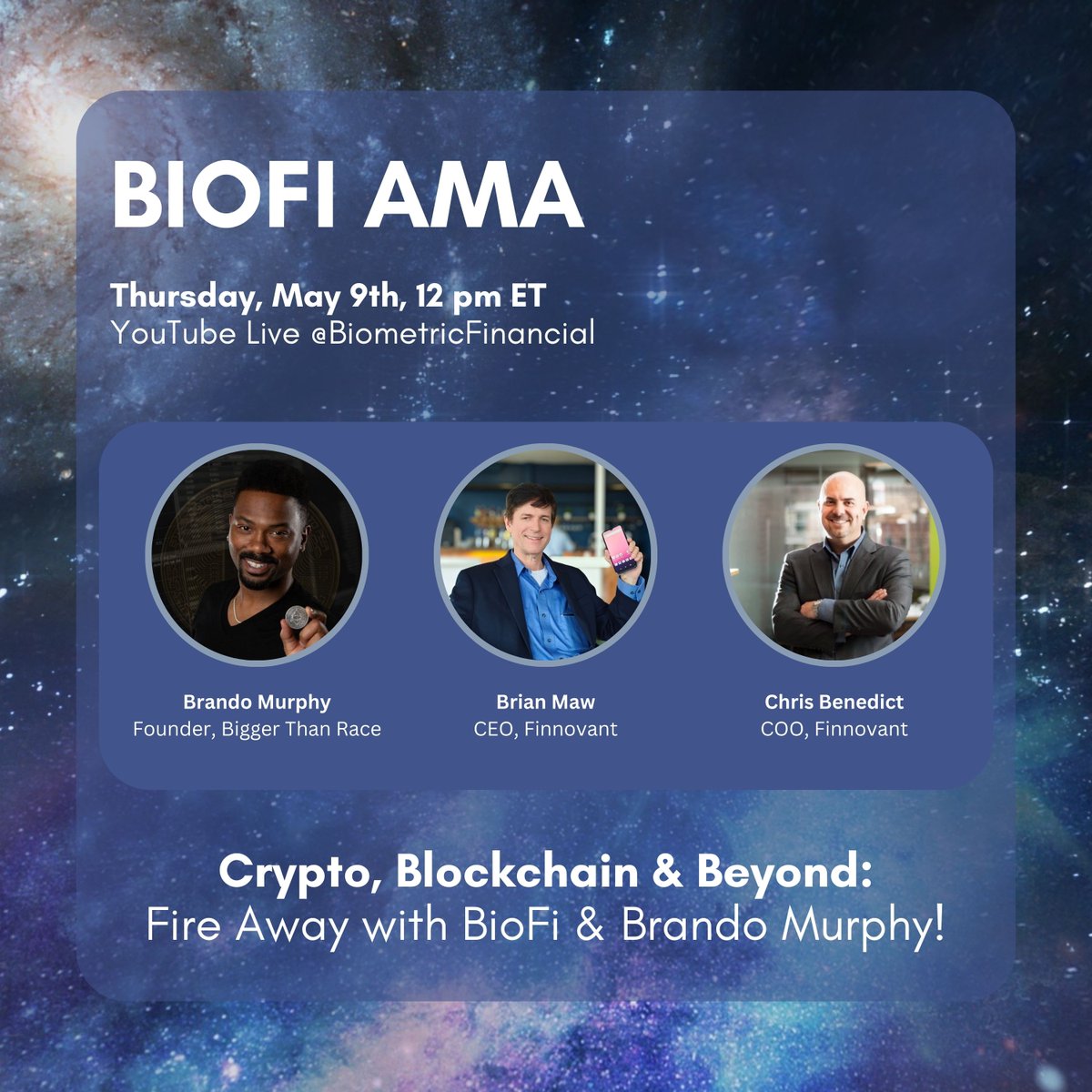 BioFiGlobal's tweet photo. Calling all crypto enthusiasts, tech pioneers, and curious minds! 🪩

Join BioFi and special guest @brandomurphy_ founder of Bigger Than Race, for an AMA on Thursday, May 9th, at 12 pm ET! 🥳

We'll explore the future of crypto, blockchain technology, and more. Come ready to learn and ask your best questions! 🚀

✨Please note✨ this AMA will be hosted on YouTube live! Link here to join 👇

https://t.co/eTLHv69otR
