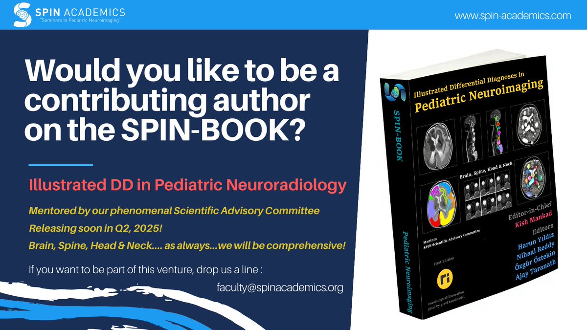 On behalf of our Scientific Advisory Committee, it is an absolute pleasure to invite you all to contribute as authors to the SPIN-BOOK: Illustrated Differential Diagnoses in Pediatric Neuroimaging, made phenomenal by the wonderful handiwork of our awesome spinner @drharunyildiz.