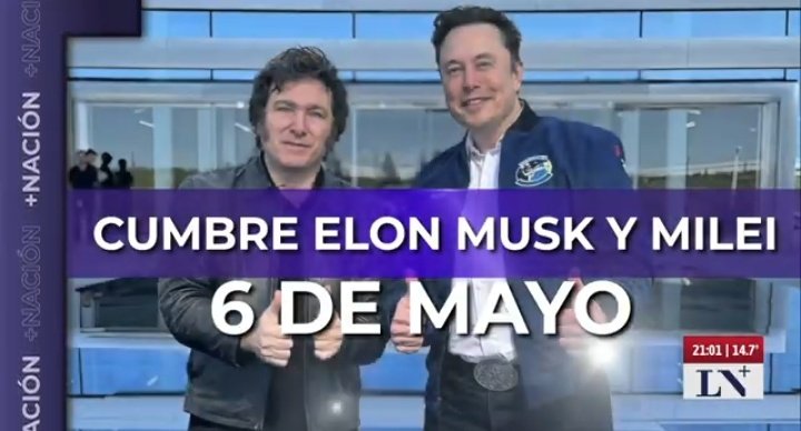 🚨 CONFIRMADO, JAVIER MILEI Y ELON MUSK SE VAN A REUNIR EL PROXIMO LUNES 6 DE MAYO.