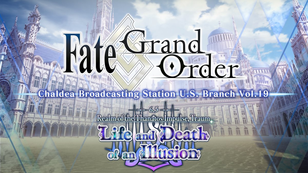 Chaldea Broadcasting Station U.S. Branch Vol. 19 - Realm of the Thanatos Impulse, Traum - Life and Death of an Illusion featuring special guests Kenji Akabane, Takuma Terashima and KANOU YOSHIKI is coming on May 12th at 6PM PT!

📺 youtu.be/NbhB2aL0xGY

#FateGOUSA