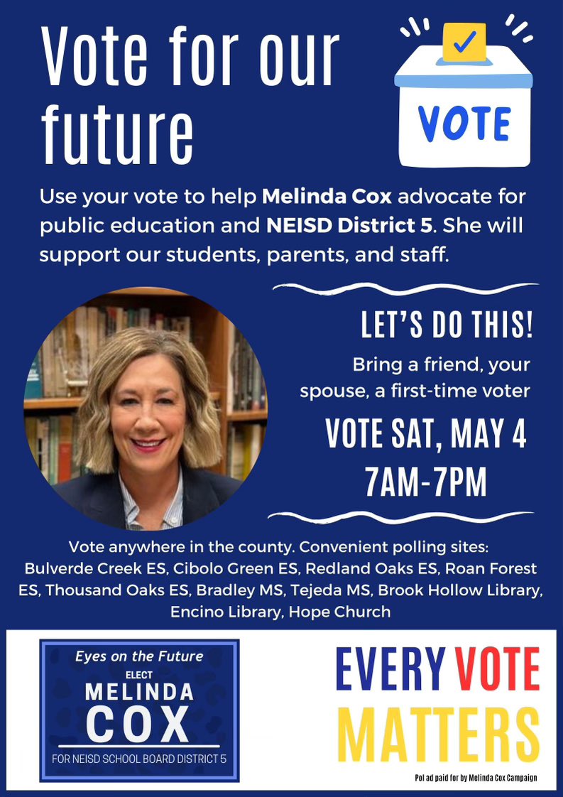 Tomorrow AM!! Vote for Melinda Cox for NEISD school board trustee in the Johnson area! Melinda is a huge advocate for public education and has been a volunteer in the district for years. 

Vote tomorrow from 7am-7pm at any voting location.