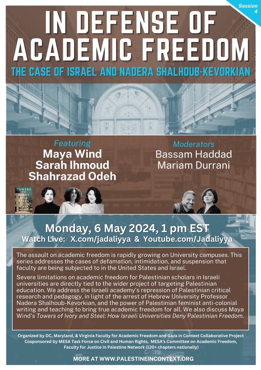 Don't miss this Live conversation on In Defense of Academic Freedom: The Case of Israel and Nadera Shalhoub-Kevorkian (6 May). Monday at 1 pm EST, with @mayaywind, @OdehShahrazad, and @sarahihmoudn, moderated by @4Bassam and @mariamdurrani. jadaliyya.com/Details/45959 via @jadaliyya