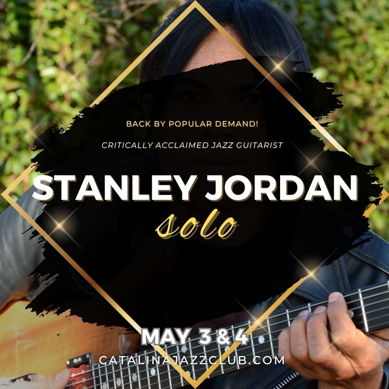 #thisweekend Guitar hero STANLEY JORDAN! Enough said.

Live! Fri & Sat, May 3 & 4 at 8:30pm.

Get Your Tickets! Online at CatalinaJazzClub.com

#stanleyjordan #catalinajazzclub #Hollywood