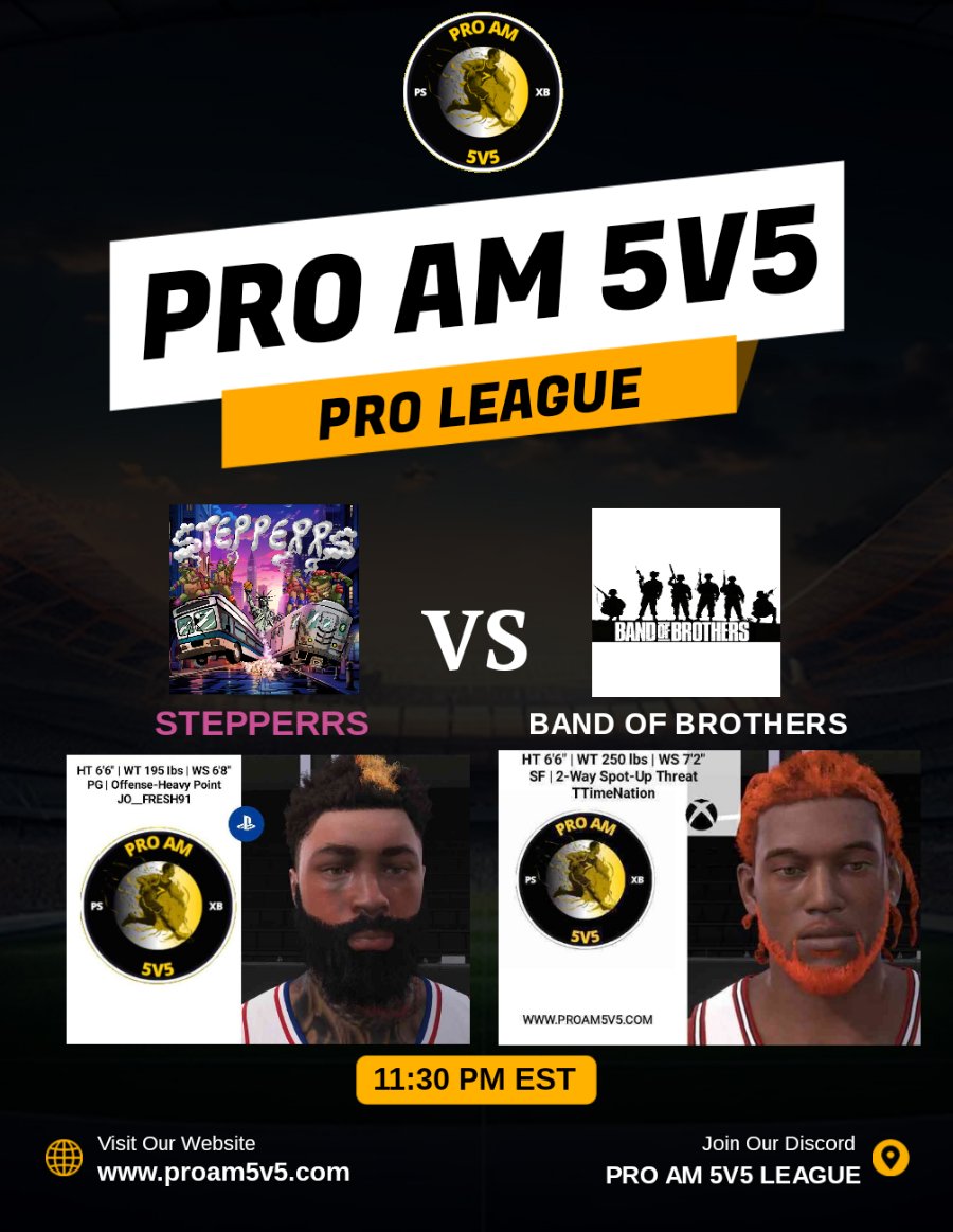 Tonight in the PRO LEAGUE: 

STEPPERRS face off against BAND OF BROTHERS in a late-night showdown at 11:30 pm EST! Catch the action live on our league Discord in the #PLAYERS-STREAM CHANNEL. Don't miss out! 

#PROAM5V5 
#PROLEAGUE
