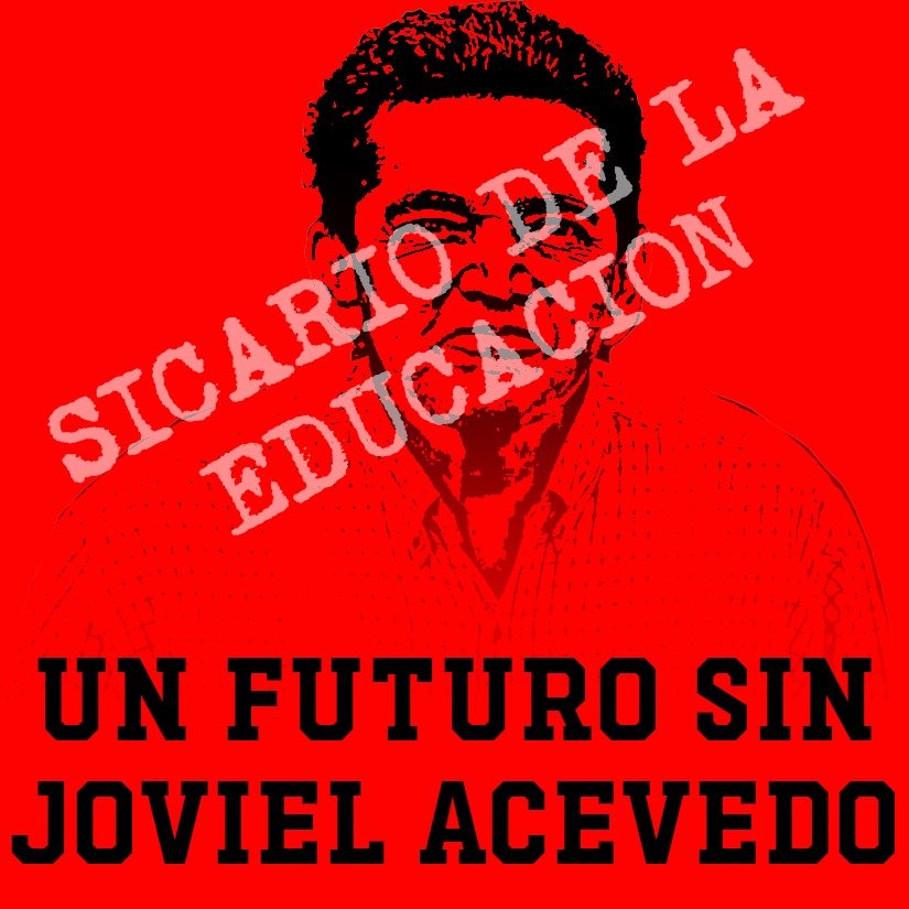 #FueraJovielAcevedo #UnFuturoSinJoviel #JovielSicarioDeLaEducacion