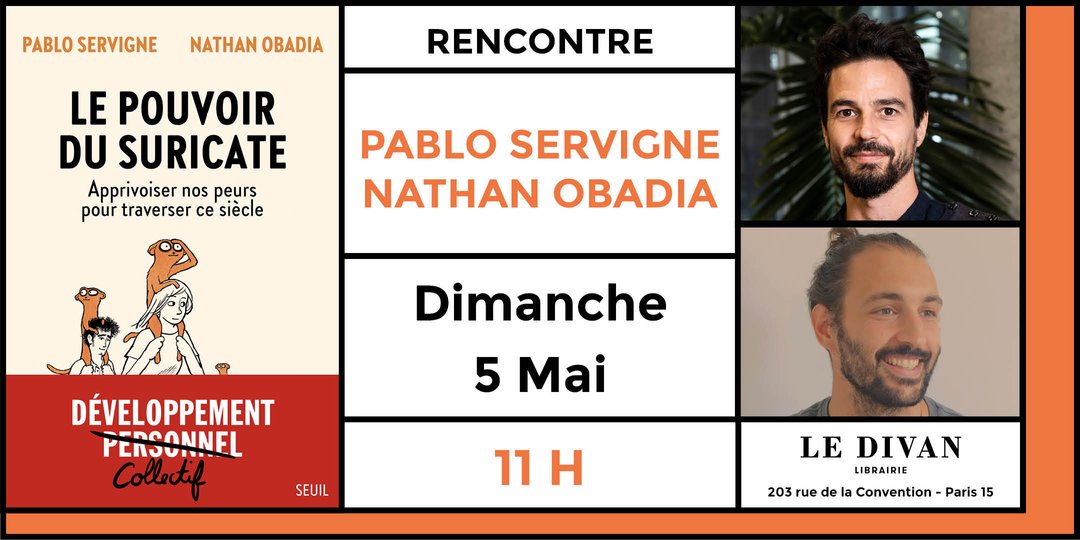#LES ÉVÉNEMENTS DU DIVAN 🖊️📚 Dans cet ouvrage, Pablo Servigne et Nathan Obadia nous invitent à repenser notre rapport à la peur en écoutant le suricate qui sommeille en nous. 
Venez découvrir “Le pouvoir du suricate” ... librairie-ledivan.com/agenda-155522/…