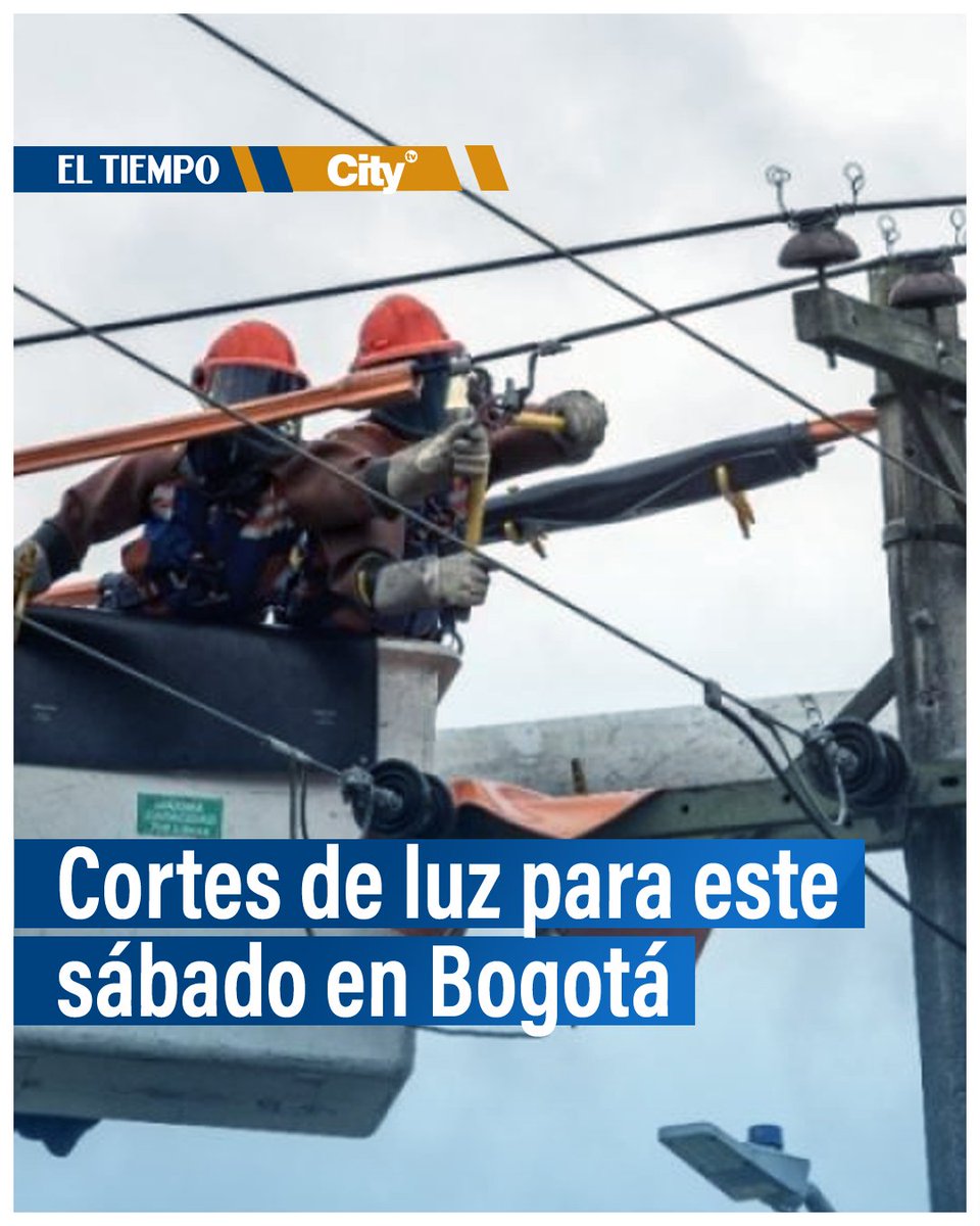 💡 ¡Pilas! Cortes de luz para este sábado 4 de mayo en Bogotá: estas son las direcciones y hora de restablecimiento ► eltiempo.com/bogota/cortes-…