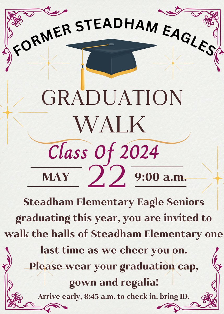 Calling all former Steadham Elementary Eagles! Don't miss our Senior Walk on Wednesday, May 22nd at 9:00 am. Arrive early in the front at 8:45 am for this special tradition! #SeniorWalk #soaringsteadhamstyle #Classof2024