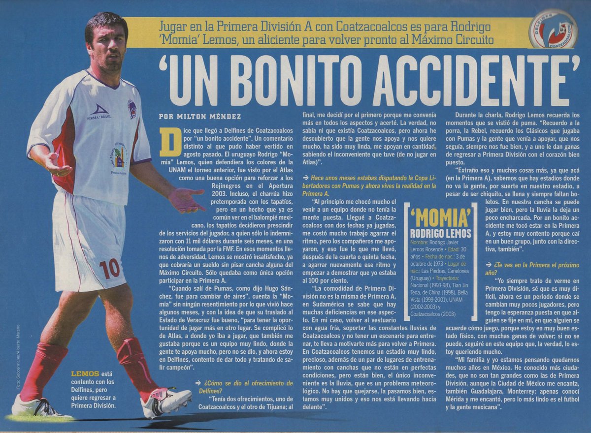 Rodrigo 'Momia' Lemos 🇺🇾 dijo que llegó a Delfines de Coatzacoalcos por un 'bonito accidente', en reportaje publicado para Soccermanía durante diciembre del 2003.