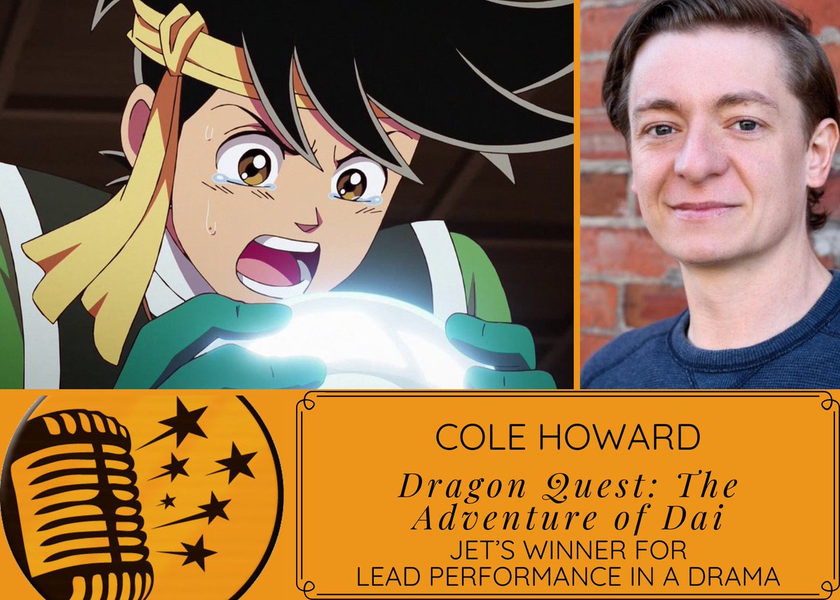 @RedHeadSaidProd My award for Best Leading Performance in a Drama goes to @ColeMFHoward for Popp in Dragon Quest: The Adventure of Dai. Popp grows from being kinda lame to being the heart and soul of the story and Cole's performance handled every step of that journey incredibly well