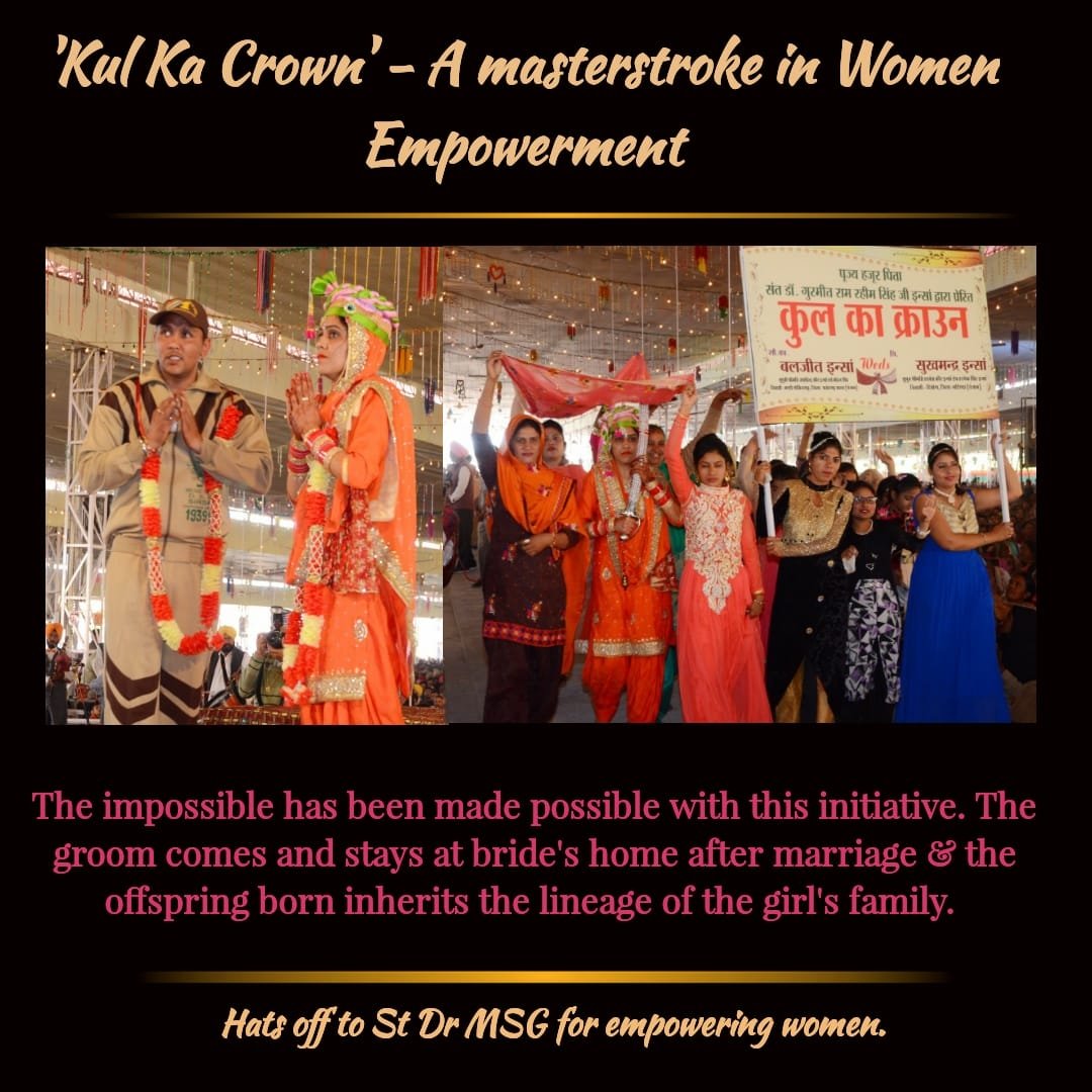 In our society girls are expected to leave their house & family name & move to their husband's house. Saint Ram Rahim Ji Started many initiative to permote gender equality. One of which is Kul Ka Crown for empowering daughters to carry on lineage of families  #TheProudDaughters