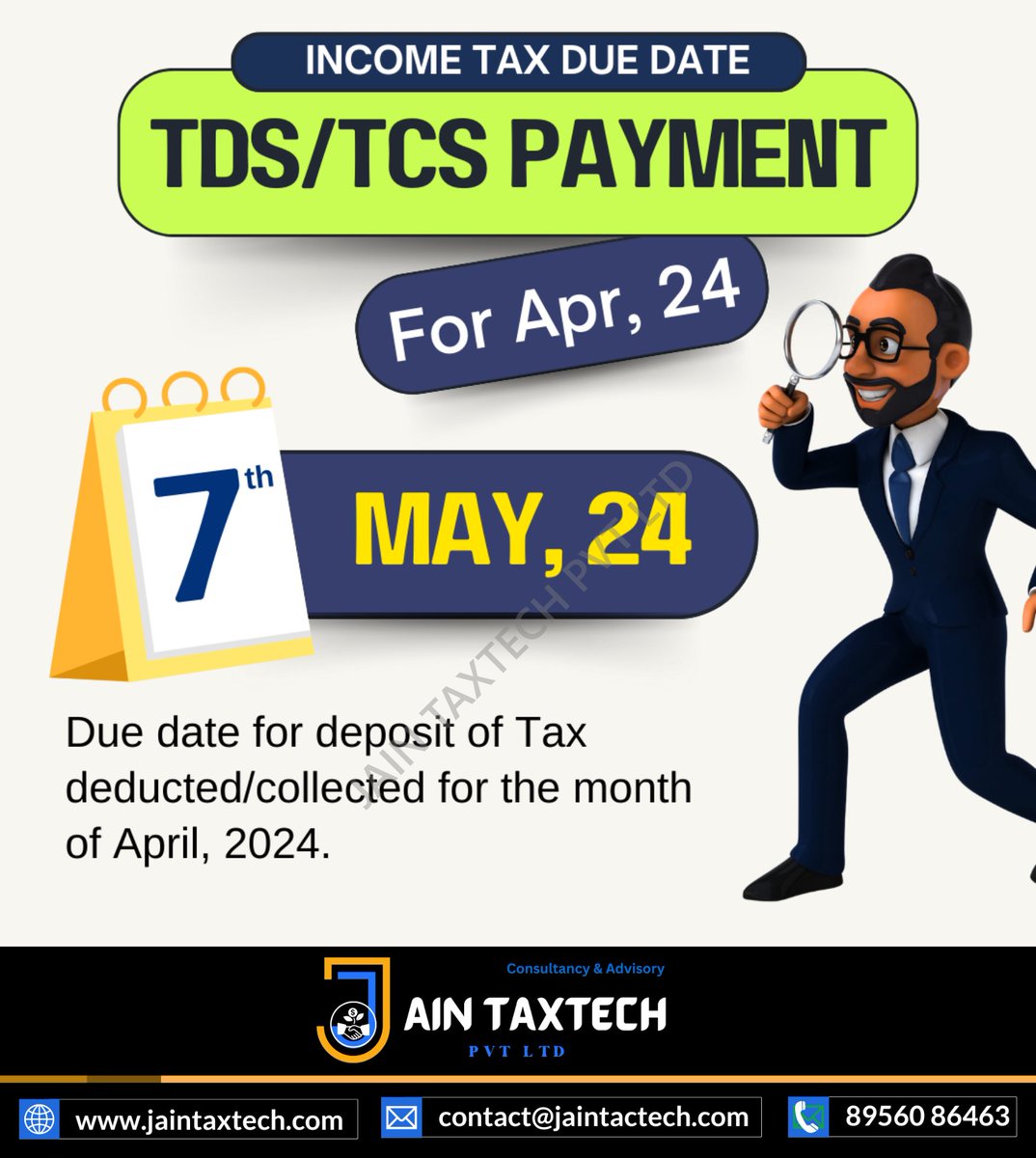 📢 Due Date Reminder TDS/TCS Payment for April 2024. Government offices must pay sums deducted/collected to the Central Government on the same day, even without an Income-tax Challan. Stay compliant with Jain TaxTech! 💼💰 #TDSPayment #TCSPayment #JainTaxTech #AccountingServices
