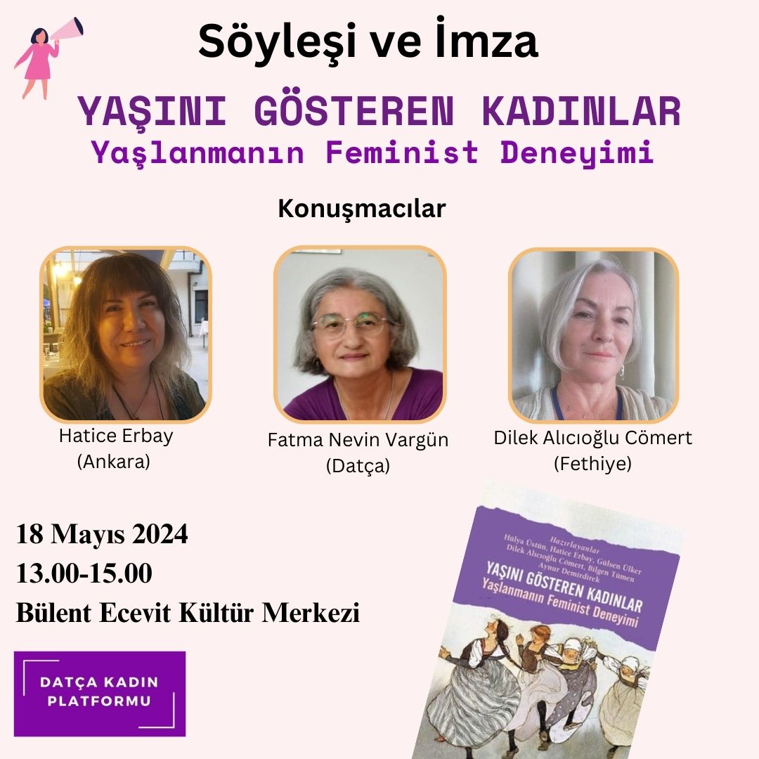 Söyleşi ve İmza📢 Yaşını Gösteren Kadınlar, Yaşlanmanın Feminist Deneyimi kitabının yazarlarından Fatma, Hatice ve Dilek'in de katılımıyla, kendi yaşlanma deneyimlerimizi konuşacağımız buluşmamıza tüm kadınlar davetlidir. 🕒18 Mayıs 13.00📍Bülent Ecevit Kültür Merkezi