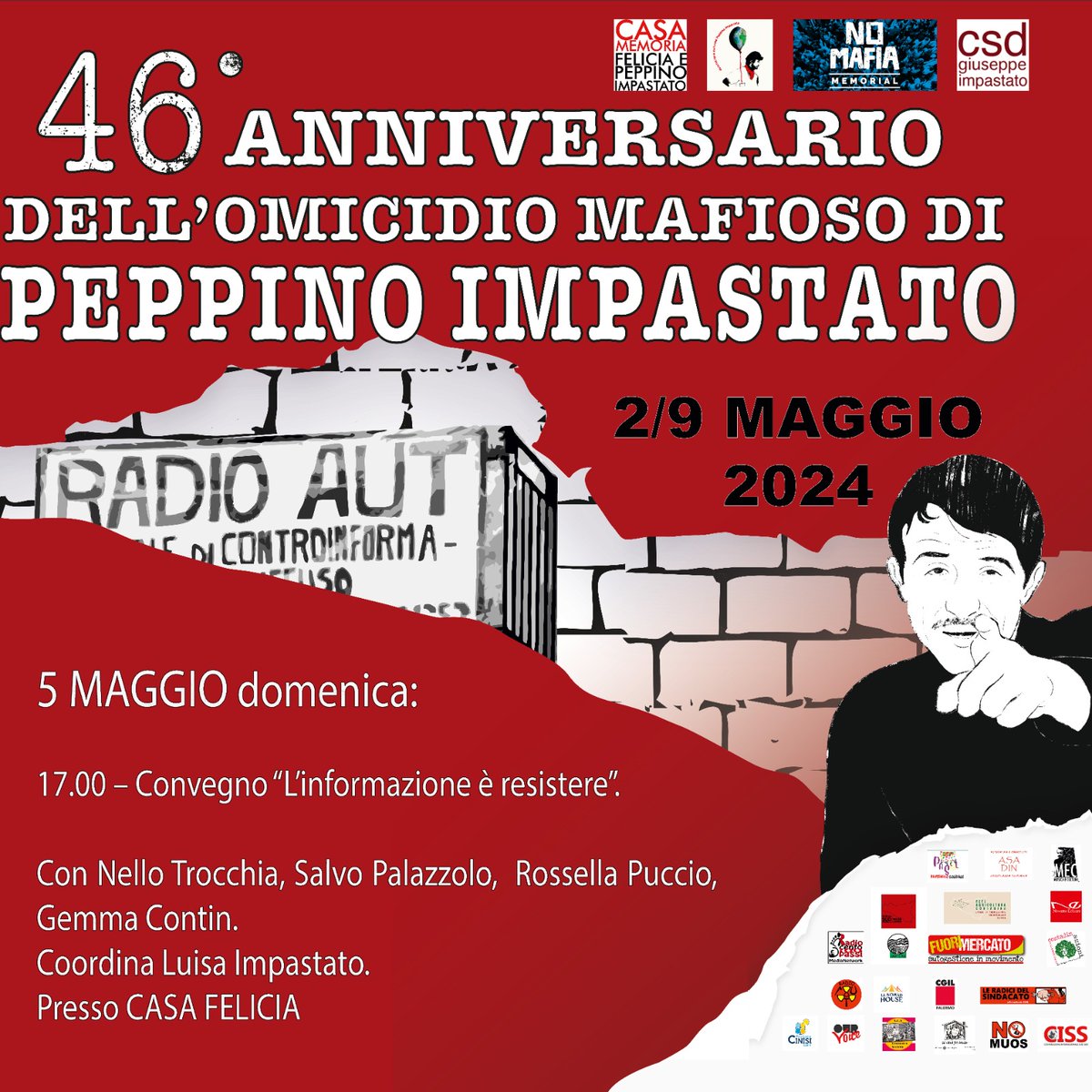 Domenica 5 Maggio ore 17.00  il convegno coordinato da Luisa Impastato intitolato: “L’informazione è resistere”, sul tema della libertà di stampa e della resistenza del giornalismo ai poteri. 

casamemoria.it/convegno-linfo…