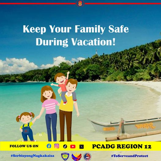 Keep your family safe during vacation!

#sabagongpilipinasgustongpulisligtaska
#ToServeandProtect
#PCADGRegion12