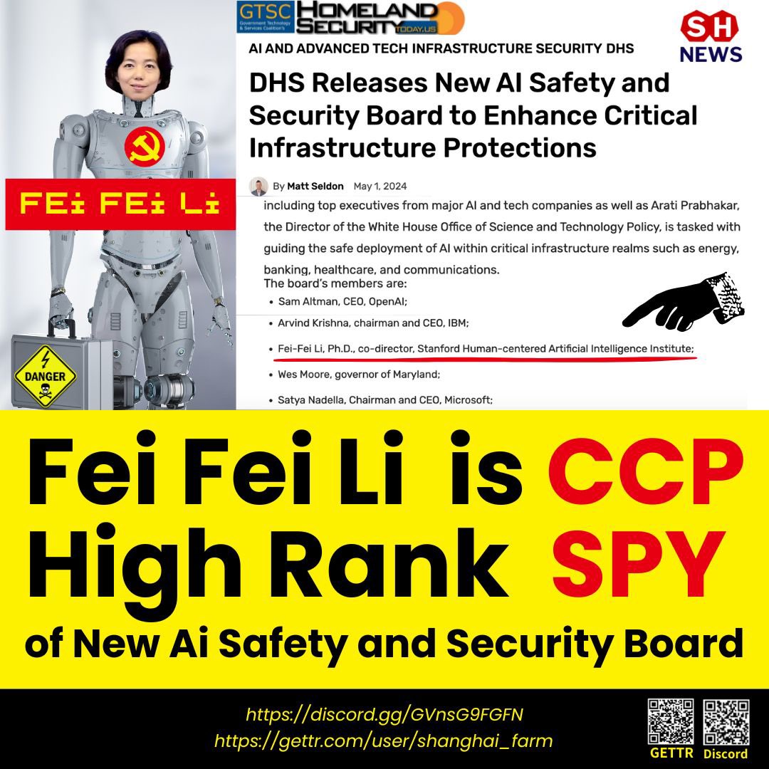 Apr26,2024  NFSC revealed : Dr  Fei-Fei Li, who is a CCP High Rank spy, joined the U.S. Homeland Security’s AI Safety and Security Board!  She is a very dangerous person.
#CCP #TakedowntheCCP #milesguo #FeiFeiLi #AI #HomelandSecurity