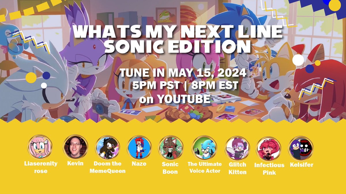 Tune in on May 15, 2024 at 5 PM PT/8 PM ET for a fun livestream where I am joined by @Kevin___W @doom_the_meme @naze_va Sonic Boon, Ultimate VA, @VoidFeline @infectiouspink & @Kelsifer_07 for a What's My Next Line (Sonic Edition)! YT Link: youtube.com/watch?v=XoMyRw…