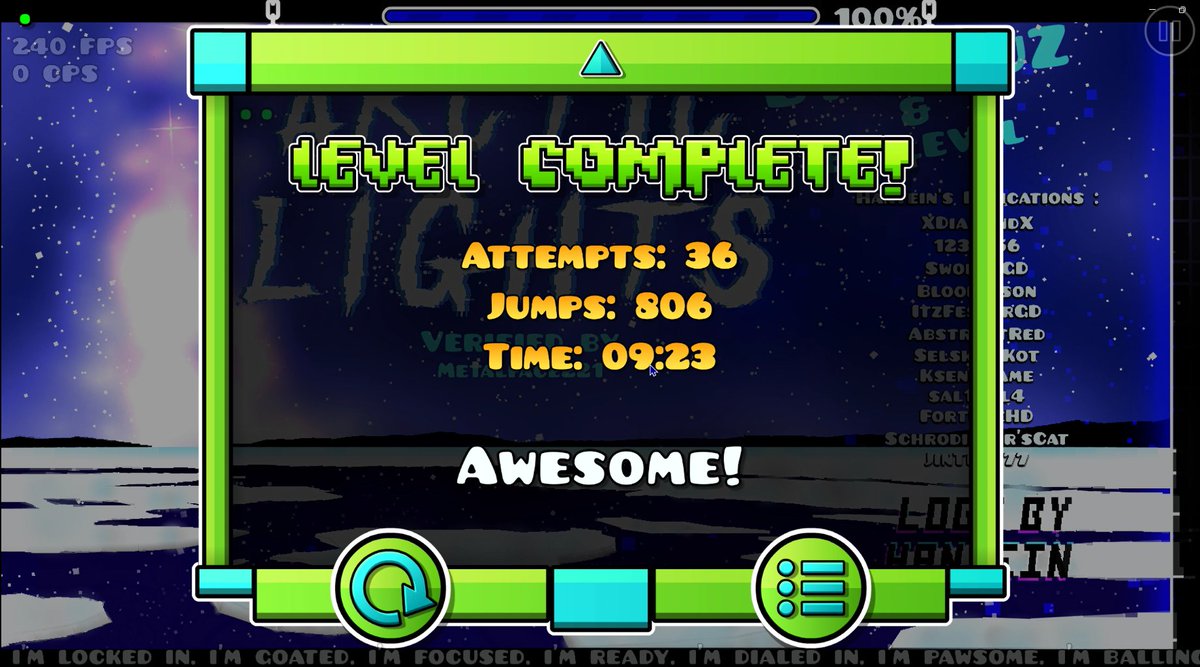 Arctic Lights 100% x2
i had to rebeat cuz shadowplay fucked up but i rebeat it in less than an hour

i found this level really fun and consistent and having to rebeat turned it from a great experience to a good experience

9245 attempts 257 for rebeat