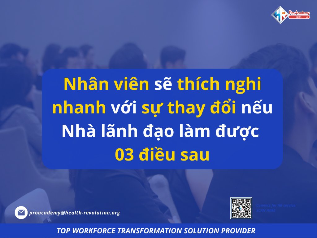 03 cách giúp nhân viên  thích nghi nhanh với sự thay đổi
💡 Nhà lãnh đạo đã sẵn sàng đưa đội nhóm lên một tầm cao mới?👉  ivlv.me/jdt1T

#VSHRProAcademy #workforcetransformation #ProTrainTheTrainer #training #productive #effective #profitable #HR