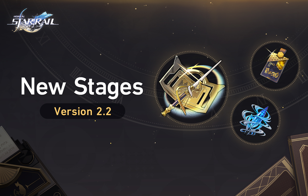 Version 2.2 New Stages After the Version 2.2 update, new stages Echo of War: Salutations of Ashen Dreams, Stagnant Shadow: Shape of Duty, and Bud of The Hunt: SoulGlad™ Scorchsand Audition Venue will be added! Learn More: hoyo.link/8AdiFHAL #HonkaiStarRail