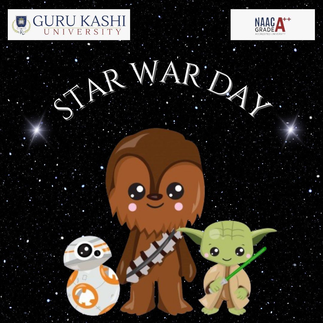 Celebrate Star Wars Day on May the 4th! Embrace the Force, honor iconic characters, and enjoy epic movie marathons. May the Fourth be with you! #StarWarsDay #MayThe4thBeWithYou #GKU #Gurukashiuniversity🌌🚀