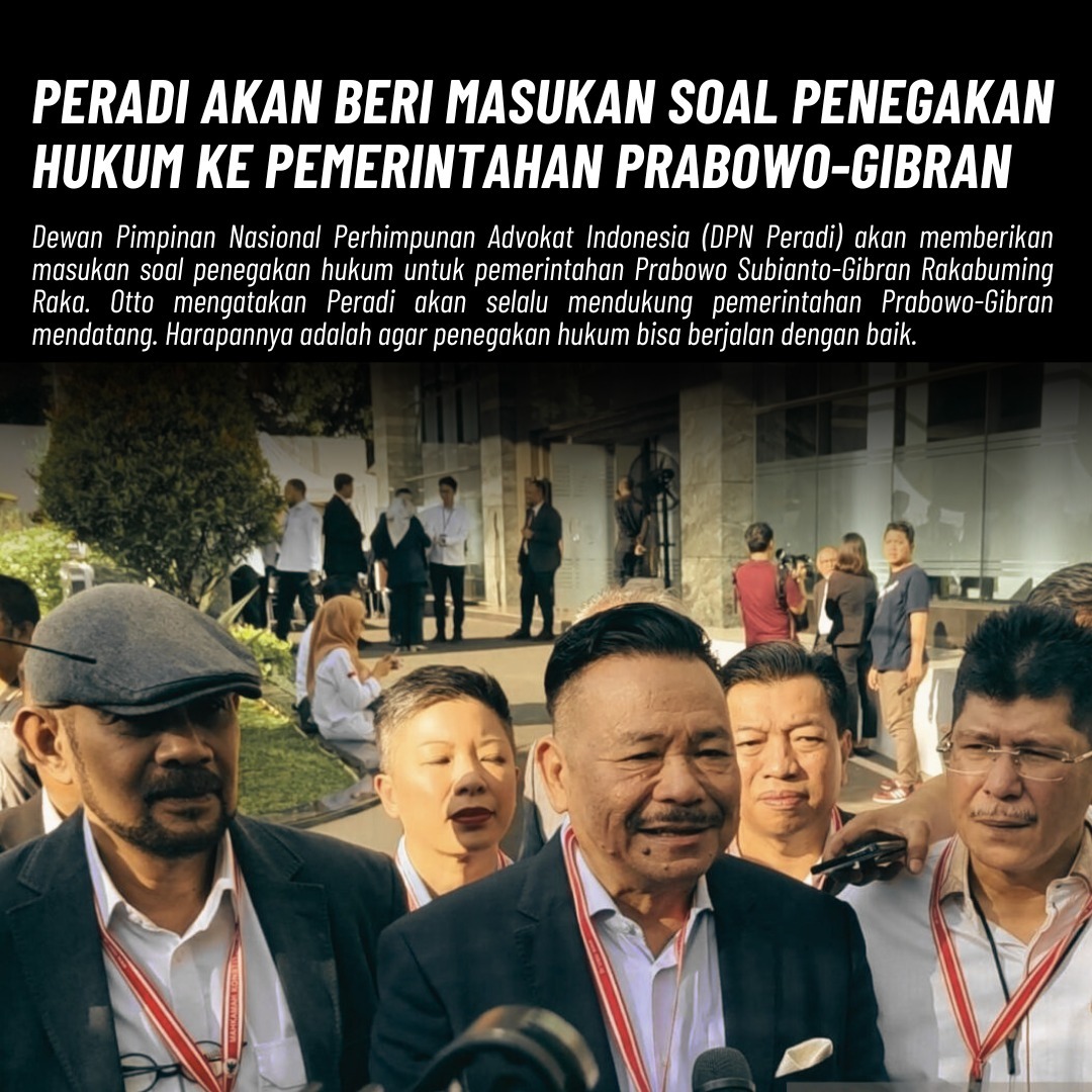 Peradi akan beri masukan soal penegakan hukum ke pemerintahan Prabowo Gibran