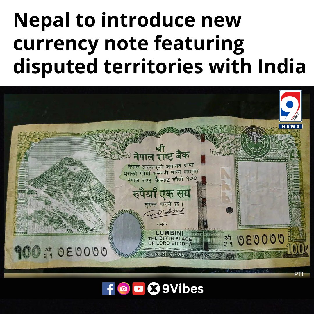 9_Vibes_'s tweet image. Nepal&apos;s decision to print new Rs 100 currency notes featuring controversial territories sparks tensions. India has termed the move &apos;artificial enlargement&apos;. #Nepal #Currency #MapControversy #Lipulekh #Limpiyadhura #Kalapani